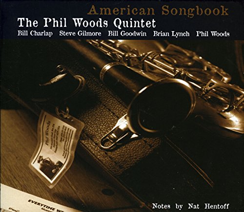 CD cover: Phil Woods Quintet’s “American Songbook Volume 1” with a saxophone.