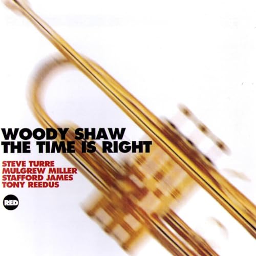 CD cover for Woody Shaw Quintet’s “The Time Is Right” featuring a trumpet.