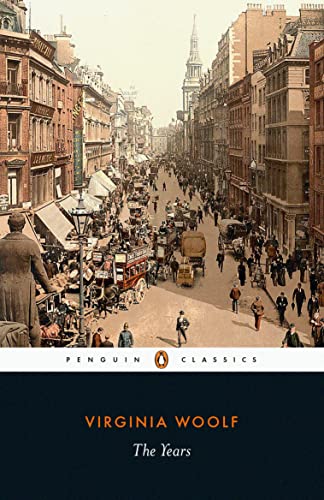 Penguin Classics edition of Virginia Woolf’s “The Years” with a street scene.