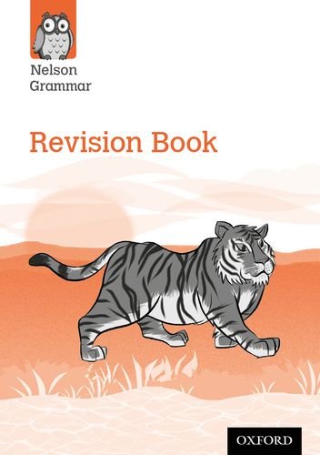Year 6/P7 Nelson Grammar Revision Book cover with tiger illustration.