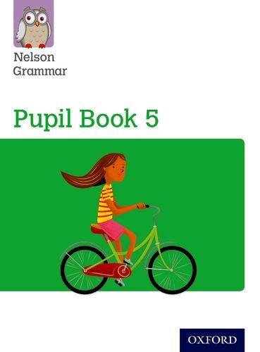 New Nelson Grammar Pupil Book 5" cover with a girl riding a bicycle.