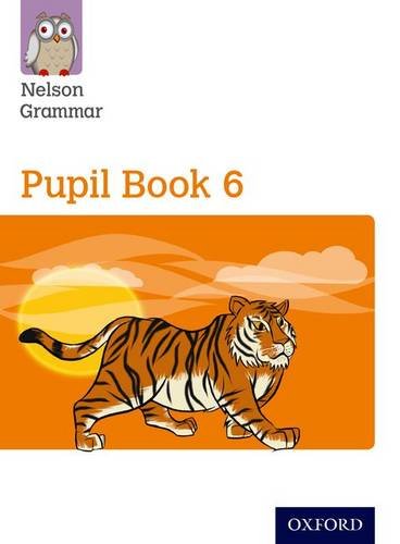 Nelson Grammar Pupil Book 6 cover featuring an illustration of a tiger at sunset.