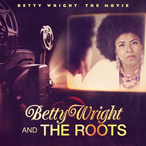 CD cover for "Betty Wright: The Movie" featuring a portrait of Betty Wright.