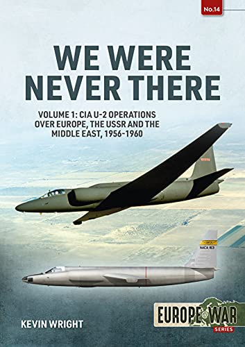 Book cover featuring a U-2 spy plane, titled “We Were Never There.”