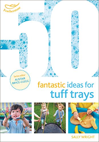 Book cover with images of children playing and the title “50 fantastic ideas for tuff trays.”
