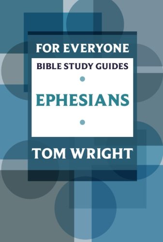 Book cover for “Ephesians” Bible study guide by Tom Wright.