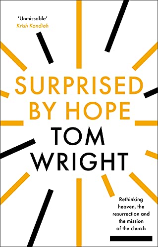 Book cover of Surprised by Hope by Tom Wright with yellow and black radial lines.