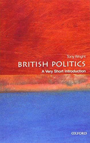 Book cover: “British Politics: A Very Short Introduction” by Tony Wright.