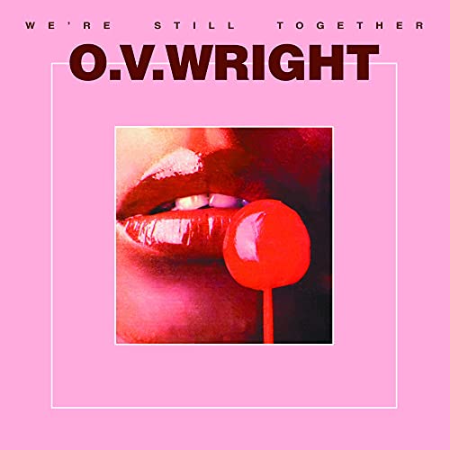 CD cover for O.V. Wright’s “We’re Still Together” with lips and a cherry.