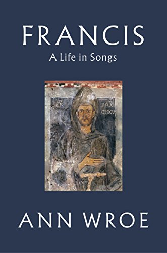 Book cover: "Francis: A Life in Songs" featuring a medieval painting.