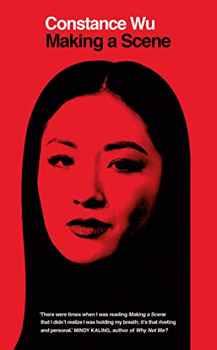 Book cover: "Making a Scene" by Constance Wu, featuring a portrait of the author.