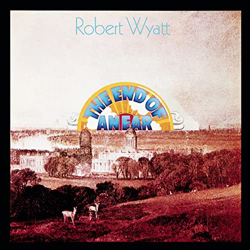 Album cover for Robert Wyatt’s “The End Of An Ear” with a landscape illustration.