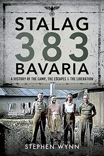Book cover for "Stalag 383 Bavaria" with a historical photograph.