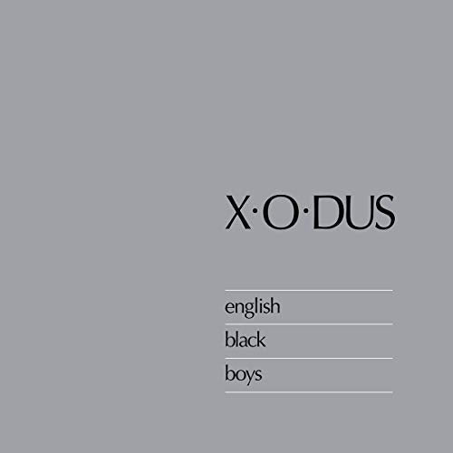 CD cover with gray background and text: "X O DUS, english black boys".