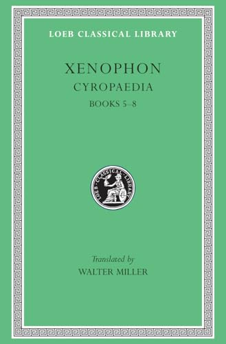 Green book cover with gold border, title “Cyropaedia: Books 5-8” and central emblem.