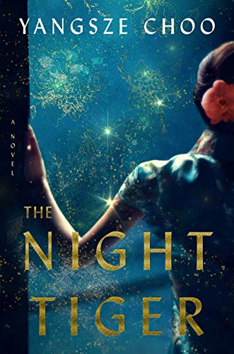 Book cover: “The Night Tiger” with a person and tiger imagery.
