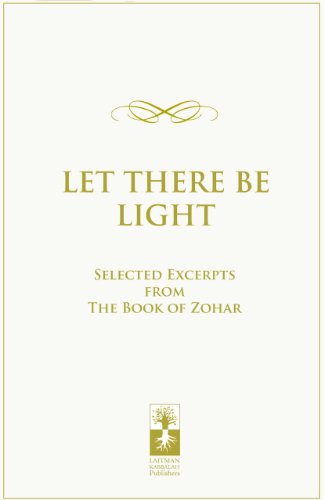 Book cover with gold text: "Let There Be Light," excerpts from The Book of Zohar.