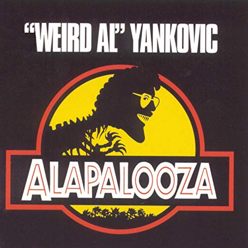 “Weird Al” Yankovic album cover, “Alapalooza,” with a dinosaur parody design.
