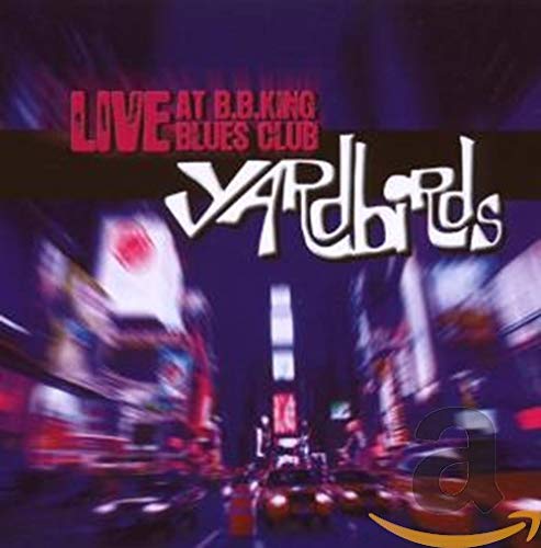 Yardbirds "Live At B.B. King" CD cover with city lights background.