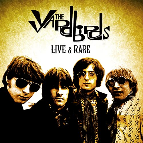The Yardbirds Live and Rare album cover featuring four band members on gold background.