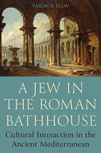 Book cover depicting a Roman bathhouse with figures, titled "A Jew in the Roman Bathhouse.