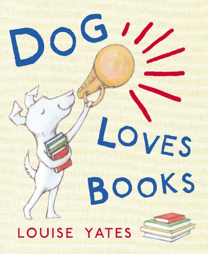 White dog with books, reading, illustrated cover for “Dog Loves Books.”