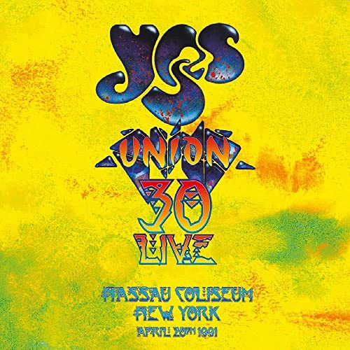 Album cover with the Yes logo, Union 30 Live text, and Nassau Coliseum details.