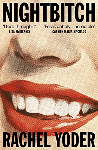 Book cover: "Nightbitch" by Rachel Yoder, featuring a close-up of red lips.