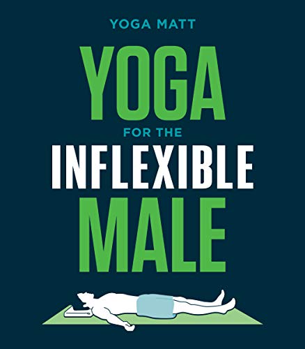 Book cover: "Yoga for the Inflexible Male" with a figure lying down.