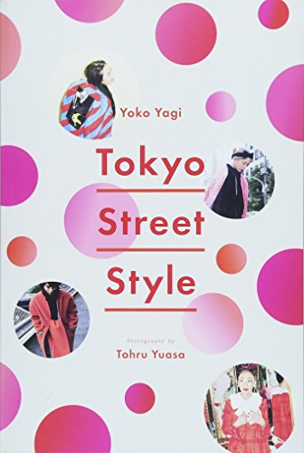 Book cover for “Tokyo Street Style” featuring fashionable people.