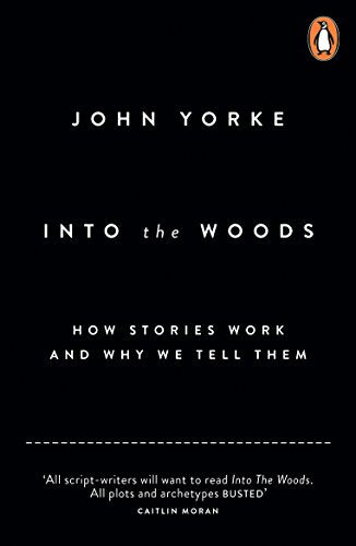 Black book cover with white text: "Into The Woods" by John Yorke.