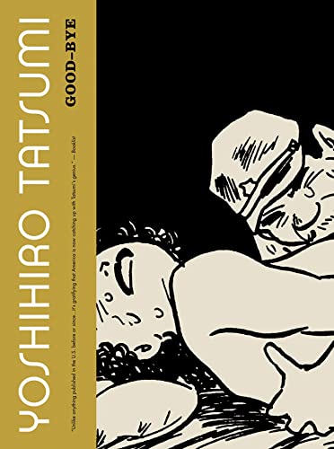 Book cover: "Good-Bye" by Yoshihiro Tatsumi, black and white manga illustration.