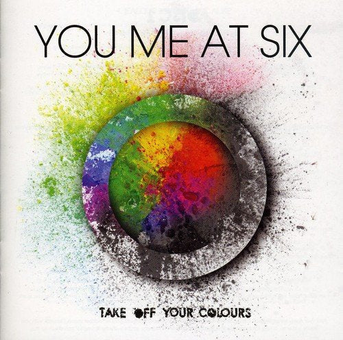 Album cover for You Me At Six, "Take Off Your Colours," with colorful paint splatters.