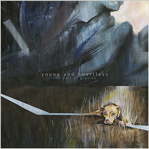 Young And Heartless - Pull of Gravity  [VINYL]