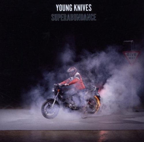 Album cover: motorcyclist with smoke, "Young Knives - Superabundance" text.