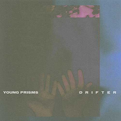 CD cover for Young Prisms’ “Drifter” featuring blurred hands and pink.