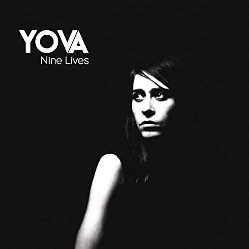 Black and white album cover featuring a woman’s portrait, “Yova - Nine Lives.”