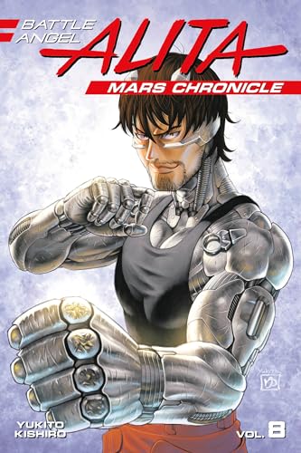 Battle Angel Alita volume 8 cover featuring a cyborg man with metallic limbs.