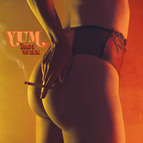 Album cover for “Yum - Hot Wax” featuring a person and cigarette.