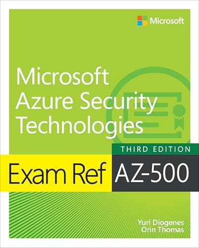 Book cover for Exam Ref AZ-500 Microsoft Azure Security Technologies, Third Edition.