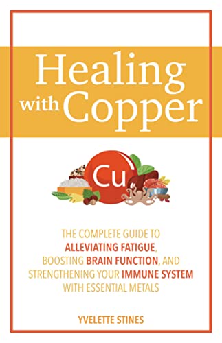 Book cover: "Healing with Copper" featuring a copper symbol and food illustrations.