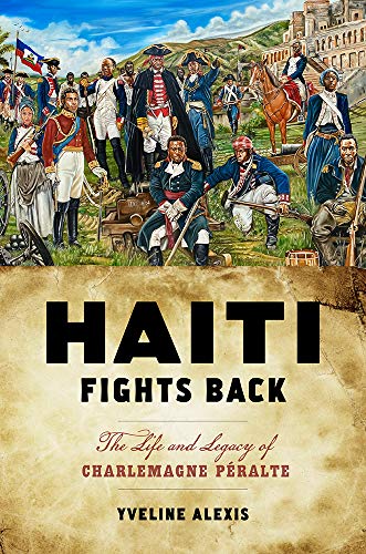 Book cover depicting historical figures and battles in Haiti, featuring Charlemagne Peralte.