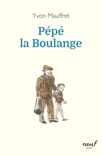Book cover: older man and child walking, titled “Pépé la Boulange”.