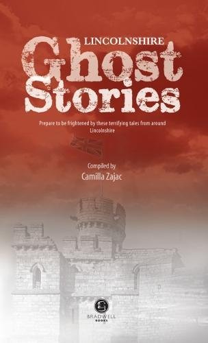 Book cover: "Lincolnshire Ghost Stories" with a castle illustration.