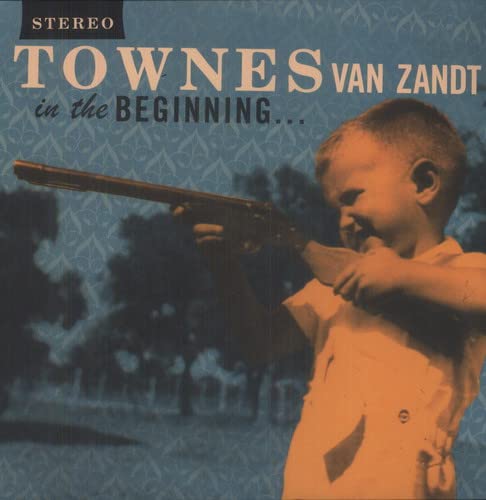 Townes Van Zandt album cover: young boy aiming a rifle.