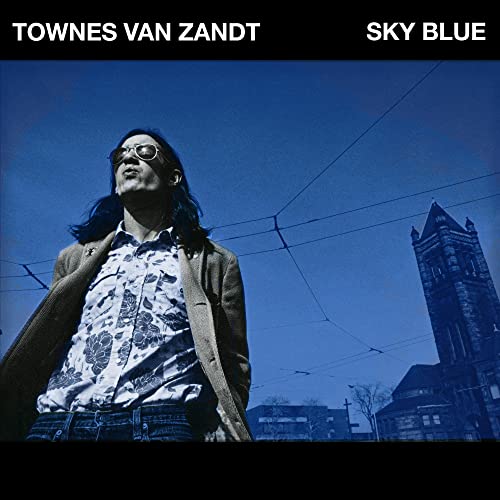 Townes Van Zandt album cover, low-angle portrait in blue tones.