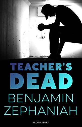 Book cover: Silhouette of a person slumped in a hallway, title "Teacher's Dead".