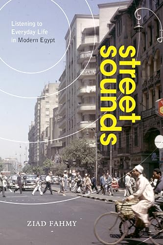 Book cover: street scene in Cairo with bold yellow text, "street sounds".