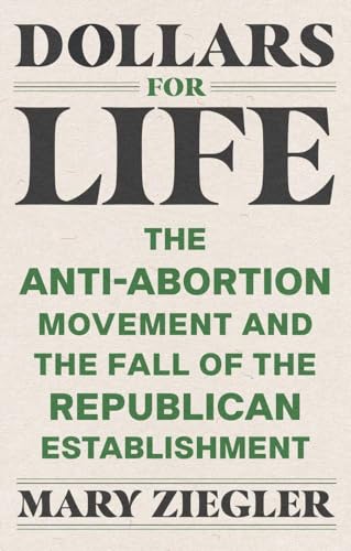 Book cover: “Dollars for Life” by Mary Ziegler, dark green and black text.