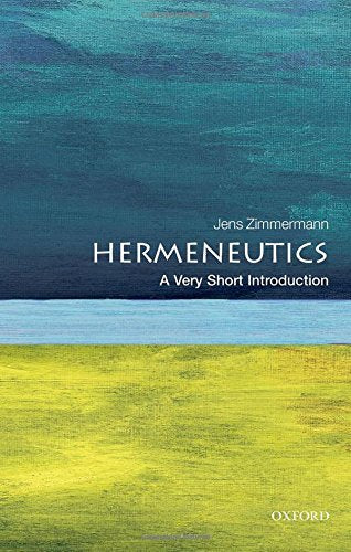 Book cover for Hermeneutics: A Very Short Introduction with abstract blue and green landscape.